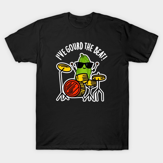 I've Gourd The Beat Cute Drummer Veggie Pun T-Shirt by punnybone